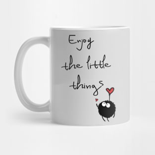 Enjoy the little things Mug